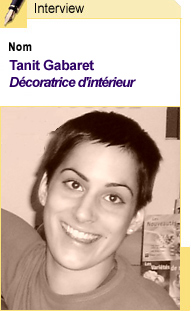 Interview de Tanit GABARET , d�coratrice d'int�rieur