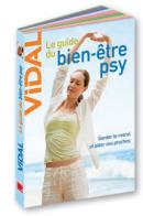 Nouveau guide VIDAL de la santé Psy et site internet gratuit associé www.medicaments-psy.fr