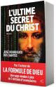 L'ultime secret du Christ par José Rodrigues dos Santos