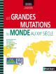 Les grandes mutations du monde au XXe siècle - Editions Nathan
