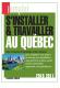 S'installer et travailler au Québec