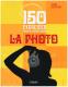 150 exercices pour se lancer dans la photo
