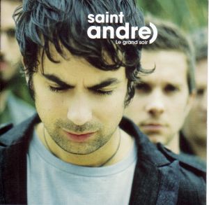 Saint André : Sortie de l'album LE GRAND SOIR