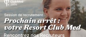Job dating Club Med Lyon