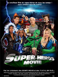 Sortie le 4 juin 2008 : Super Héros Movie