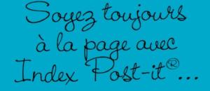 Index Post-it : pour des annotations rapides et un marquage facile !