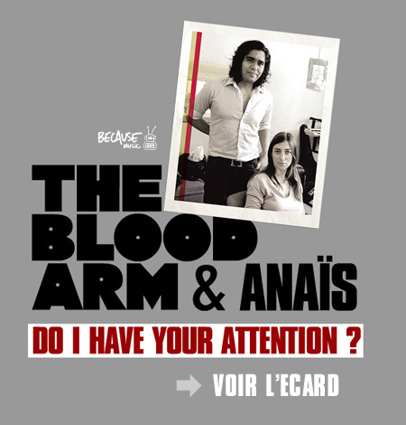 Do I HAVE YOUR ATTENTION? : The Bood Arm & Ana�s