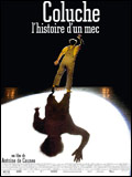 Sortie le 15 Octobre 2008 : Coluche, l'histoire d'un mec   