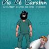 VIE DE CARABIN : le nouvel OPUS arrive le 5 Novembre 2025 et nous transporte dans l'univers des EHPAD