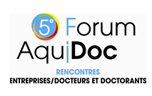 5ème édition du Forum AquiDoc : Rencontres entreprises / docteurs et doctorants