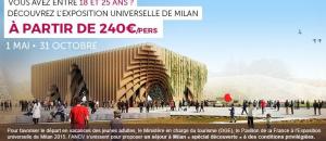 Bon plan voyage jeune: Vous êtes jeunes et souhaitez faire une virée à Milan pour l'exposition universelle?