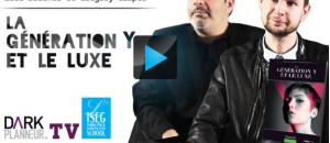 La génération Y et le luxe avec Eric Briones et Grégory Casper