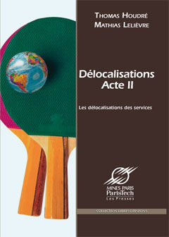 Les délocalisations Acte II