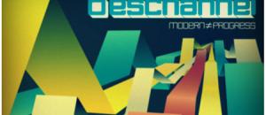 Deschannel : nouvel album Modern Progress