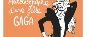 Autobiographie d'une fille gaga de Diglee