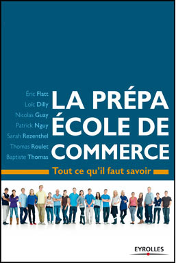 « La prépa École de commerce - Tout ce qu'il faut savoir »