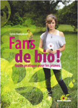 Fans de bio ! Guide pratique pour les jeunes