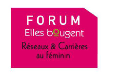 L'Association « Elles bougent » lance son  1er Forum « Réseaux & Carrières au féminin »