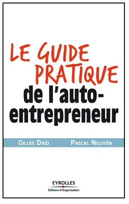 Le guide pratique de l'auto-entrepreneur