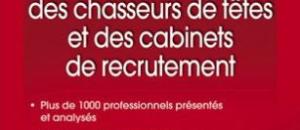 Le Guide des chasseurs de têtes et des cabinets de recrutement