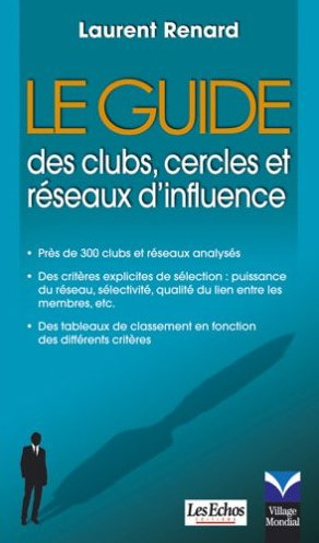 Le guide des clubs, cercles et réseaux d'influence