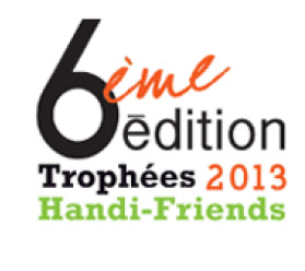 6ème édition des Trophées Handi-Friends 2013