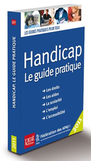 « Handicap, le Guide pratique » édition 2011