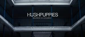 HUSHPUPPIES «Silence is Golden» 