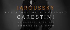 Nouvel Album de JAROUSSKY, un castra d'exception