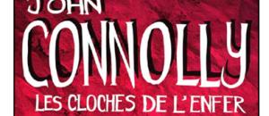 Les Cloches  de l'enfer par John Connolly