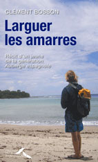 Clément BOSSON : Larguer les amarres aux éditions Presses de la renaissance