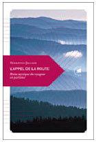 L'Appel de la route, Petite mystique du voyageur en partance, Sébastien Jallade