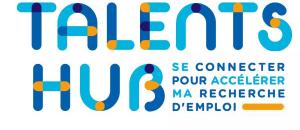 Talents Hub, se connecter pour accélérer sa recherche d'emploi