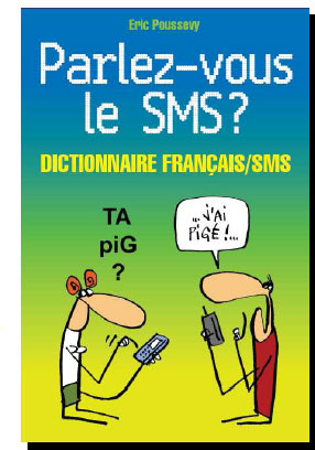 Parlez-vous le SMS ?