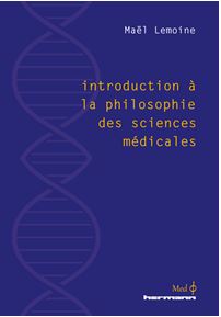 Introduction à la philosophie des sciences médicales