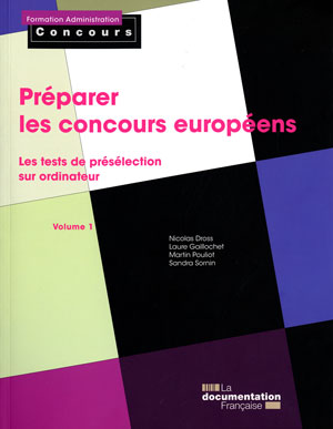 Préparer les concours européens  Volume 1 - Les tests de présélection sur ordinateur