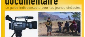 Réaliser son premier documentaire