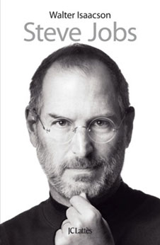 Biographie de Steve Jobs par Walter Isaacson : ultimes confessions d'un visionnaire