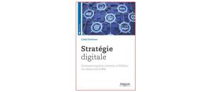 Comment élaborer une Stratégie Digitale ?
