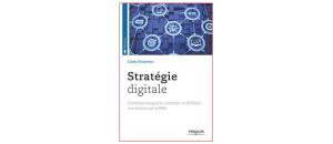 Comment élaborer une Stratégie Digitale ?