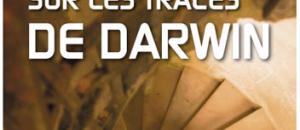 Sur les traces de Darwin