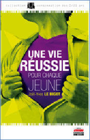 Une vie réussie pour chaque jeune, une ouvrage de  Joël-Yves Le Bigot