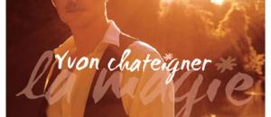 Yvon Chateigner : "La Magie"