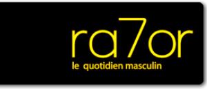 Ra7or un blog de mecs, de vrais !