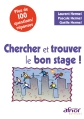 Chercher et trouver le bon stage !