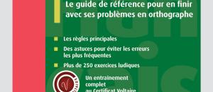 Pour en finir avec les problèmes d'orthographe