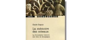 La Mémoire des Coteaux, c'est Claude Chapuis !