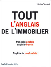 La traduction Anglais-Français de tous les mots et expressions en Immobilier!