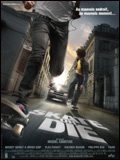 Sortie le 11 juin 2008 : Skate or Die