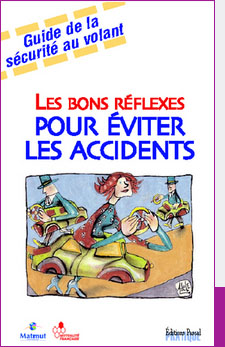 Guide de la sécurité au volant - Les bons réflexes pour éviter les accidents